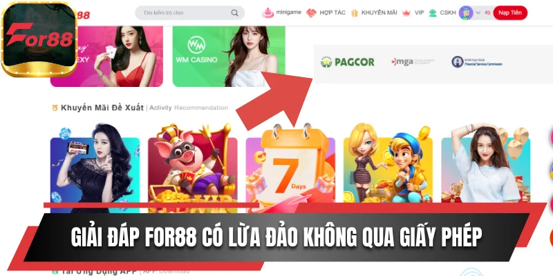 Giải đáp For88 có lừa đảo không thông qua giấy phép hoạt động