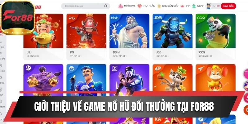 Nổ hũ For88 - Nơi cao thủ tin chọn nhờ minh bạch, ổn định và trả thưởng cao